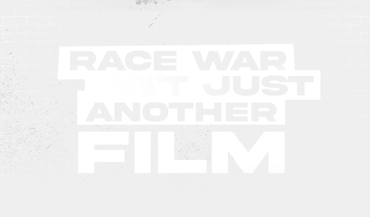 Race War isn't just another film